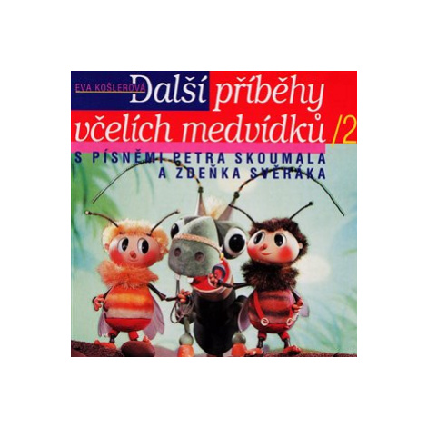 Další příběhy včelích medvídků SUPRAPHON