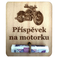 Dřevěná karta na peníze - Příspěvek na motorku