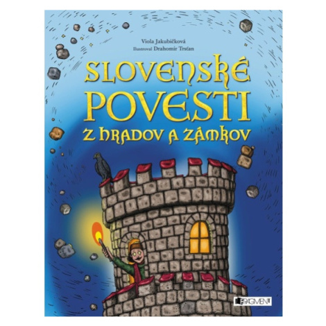 Slovenské povesti z hradov a zámkov Fragment