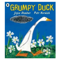 Grumpy Duck - Joyce Dunbar, Petr Horáček (ilustrácie) - kniha z kategorie Beletrie pro děti