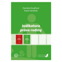 Judikatura práva rodiny (první doplněk) - Karel Havlíček, Daniela Kovářová