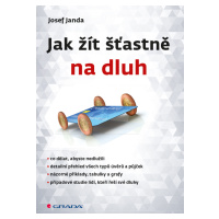 E-kniha: Jak žít šťastně na dluh od Janda Josef