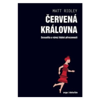 Červená královna - Sexualita a vývoj lidské přirozenosti