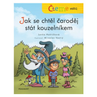 Čteme sami – Jak se chtěl čaroděj stát kouzelníkem  | Lenka Hoštičková, Miroslav Vostrý