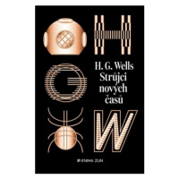 Strůjci nových časů: sebrané povídky H. G. Wellse - sv. II - H.G. Wells