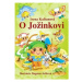 O Jožinkovi - Irena Kaftanová, Dagmar Ježková - kniha z kategorie Pohádky