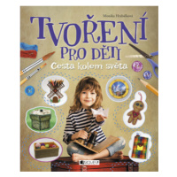 Tvoření pro děti - Monika Hrabálková