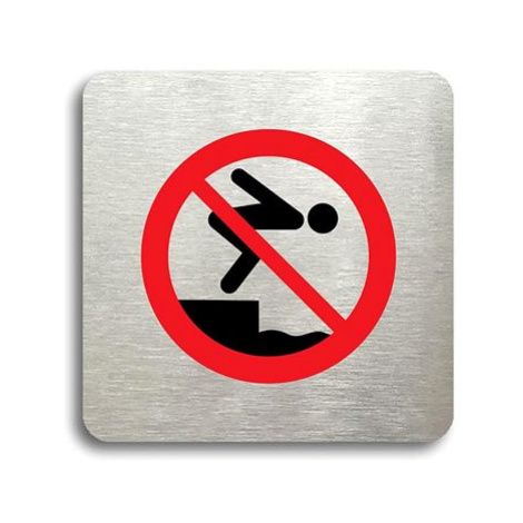 Accept Piktogram "zákaz skákání do vody" (80 × 80 mm) (stříbrná tabulka - barevný tisk bez rámeč