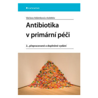 Antibiotika v primární péči - Václava Adámková, kolektiv