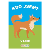 Kdo jsem? - V lese