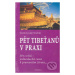 Pět Tibeťanů v praxi (Pět cviků - jednoduchá cesta k pramenům života) - kniha z kategorie Altern