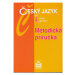 Český jazyk pro 4.r. gymnázií - metodická příručka - Kostečka Jiří