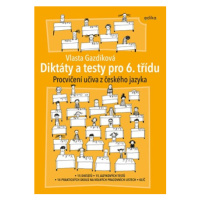 Diktáty a testy pro 6. třídu | Jaroslava Kučerová, Vlasta Gazdíková