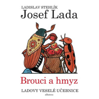 Ladovy veselé učebnice (3) - Brouci a hmyz | Josef Lada, Ladislav Stehlík