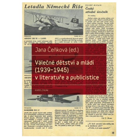 Válečné dětství a mládí (1939–1945) v literatuře a publicistice - Jana Čeňková - e-kniha Karolinum