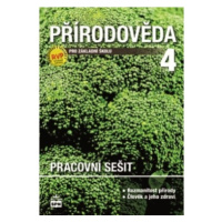 Přírodověda pro 4. ročník základní školy Pracovní sešit SPN - pedagog. nakladatelství