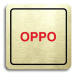 Accept Piktogram "OPPO" (80 × 80 mm) (zlatá tabulka - barevný tisk)