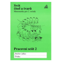 Matematika pro 2. roč. ZŠ Svět čísel a tvarů - pracovní sešit 2