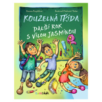 Kniha: Kouzelná třída – další rok s vílou Jasmínou od Pospíšilová Zuzana