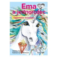 Ema a jednorožec (Tajemství krystalu) - Oldřiška Ciprová, Lenka Němcová - kniha z kategorie Bele