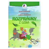 Rozprávky z lesa - Oľga Švedová, Ľubica Švedová (ilustrátor) - kniha z kategorie Pohádky