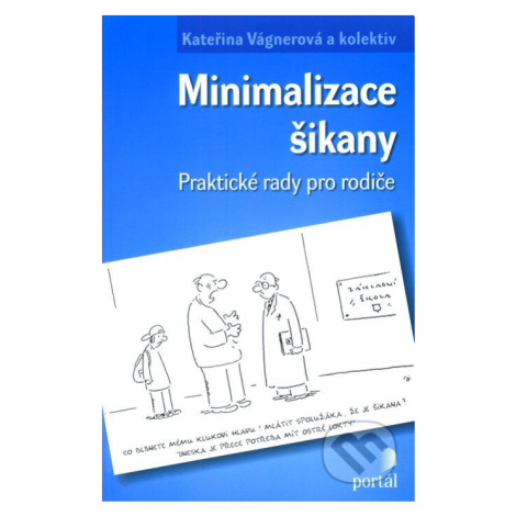 Minimalizace šikany (Praktické rady pro rodiče) - Kateřina Vágnerová a kol. - kniha z kategorie  Portál