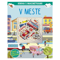 Kniha s magnetkami: V meste (Zábavné učenie so 16 magnetkami) - kniha z kategorie Naučné knihy