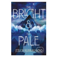 The Bright & the Pale - Jessica Rubinkowski - kniha z kategorie Sci-fi, fantasy a komiksy