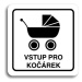 Accept Piktogram "vstup pro kočárek" (80 × 80 mm) (bílá tabulka - černý tisk)