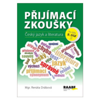 Přijímací zkoušky - Český jazyk a literatura pro žáky 9. tříd ZŠ - Renáta Drábová