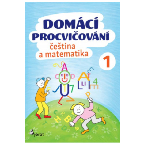 Domácí procvičování - Čeština a Matematika 1. ročník - Iva Nováková Pierot
