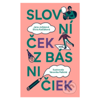 Slovníček z básničiek - Jana Juhásová, Silvia Kaščáková, Veronika Pažická (ilustrátor) - kniha z