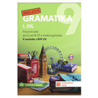 Anglická gramatika 9 - 1. díl TAKTIK International, s.r.o