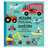 Jezdím, létám, svištím (Velký lexikon dopravních prostředků) - kniha z kategorie Beletrie pro dě