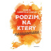 Podzim, na který nezapomenu | Lucie Schürerová, Robin Constantine