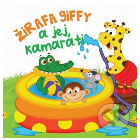 Žirafa Giffy a jej kamaráti (Kniha do vody) - kniha z kategorie Pro děti FONI book