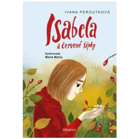 Isabela a červené šípky - Ivana Peroutková ALBATROS