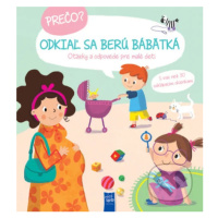 Prečo? Odkiaľ sa berú bábätká (Otázky a odpovede pre malé deti) - kniha z kategorie Naučné knihy