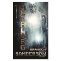 Metalurg - Brandon Sanderson - kniha z kategorie Beletrie pro děti