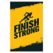 Ilustrace Finish Strong. Inspiring Workout and Fitness, subtropica, (26.7 x 40 cm)