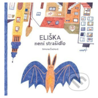 Eliška není strašidlo - Simona Čechová, Simona Čechová (ilustrátor) - kniha z kategorie Beletrie