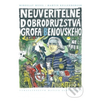 Neuveriteľné dobrodružstvá grófa Beňovského - Miroslav Musil, Martin Kellenberger - kniha z kate