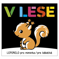 V lese Leporelo pro miminka / pre bábätká