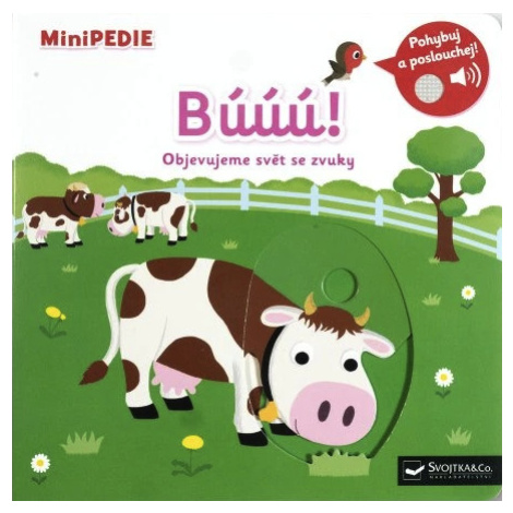 MiniPEDIE – Búúú! Objevujeme svět se zvuky - Nathalie Choux Svojtka&Co.