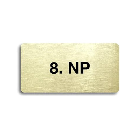 Accept Piktogram "8. NP" (160 × 80 mm) (zlatá tabulka - černý tisk bez rámečku)