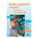 Budu správně mluvit - Chodíme na logopedii GRADA Publishing, a. s