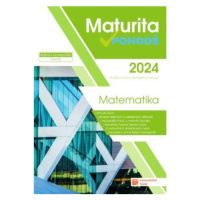 Matematika - Maturita v pohodě 2024