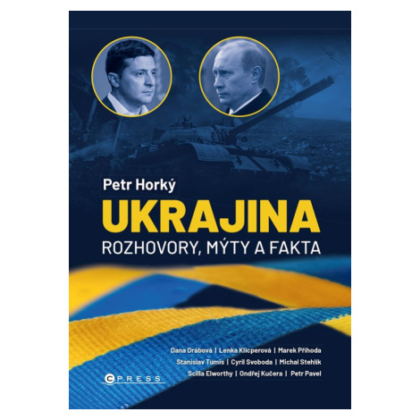 Ukrajina - Rozhovory, mýty, fakta - Petr Horký CPRESS