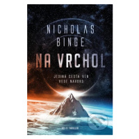 Na vrchol (Jediné cesta ven vede nahoru) - Nicholas Binge - kniha z kategorie Sci-fi