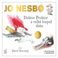 Doktor Proktor a velká loupež zlata - Jo Nesbø - audiokniha